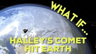 WHAT IF HALLEYS COMET HIT EARTH [upl. by Martha563]