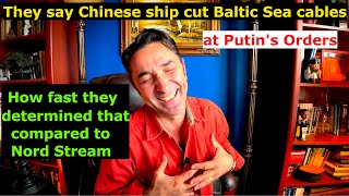 Chinese ship cut Baltic Sea cables at Putins orders Fast investigation vs Nord Stream quotENIGMAquot [upl. by Nevur]