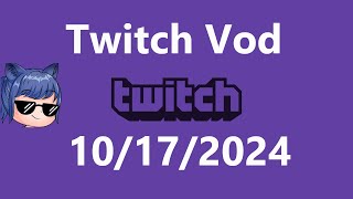 Chambiez Twitch Vod 10172024 [upl. by Tacy]