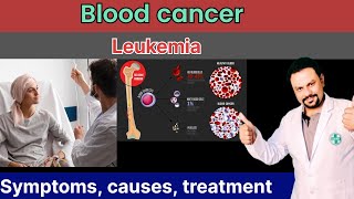 Blood cancer leukemia symptoms causes treatment [upl. by Cowley]