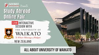 All You Wanted To Know About University Of Waikato  GeeBee Educations Study Abroad Online Fair [upl. by Aissila47]