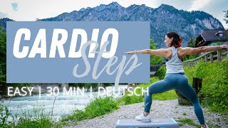 30 Minuten  Step Aerobic Cardio  Grundschritte  Anfänger Step Training  Keine Choreo  Deutsch [upl. by Frager564]