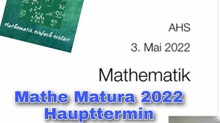 gelöst Wie war die AHS Matura Mathematik Haupttermin 03Mai 2022 Österreich [upl. by Strong154]