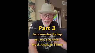 Jazzmaster Setup Review Please See ALL 6 Parts or my JagJazz Playlist ❤️🎸❤️ [upl. by Zelazny]