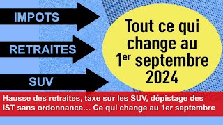 Hausse des retraites taxe sur les SUV dépistage des IST… Ce qui change au 1er septembre [upl. by Ilak]