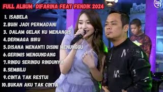 DIFARINA INDRA ft FENDIK  ISABELLA  2024 TERBARU [upl. by Dorrehs369]