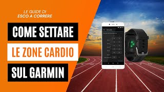 Come impostare le zone cardio sul Garmin meglio della FCMax [upl. by Assiran]