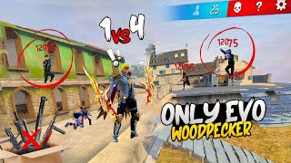 Evo Woodpecker Only Challenge 😮 Op 1 Vs 4 Gameplay 🤯 Free Fire [upl. by Macrae]