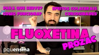 Fluoxetina o melhor antidepressivo  PQU ENSINA Ep25 [upl. by Asiulairam]