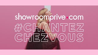 Showroomprivé  ChantezChezVous Spot TV Karaoké [upl. by Let]