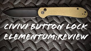 Civivi Button Lock Elementum An interesting Review [upl. by Olson]