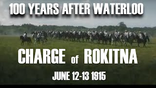 ROKITNA CHARGE  June 1213 1915 [upl. by Oeht]