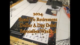 2024 Road To Retirement Dollar A Day Debt September Week 4 [upl. by Klump811]