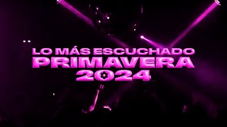 LO MÁS ESCUCHADO PRIMAVERA 2024 🌸  MIX LO NUEVO Reggaeton Cumbia RKT Cachengue 🎧  DJ EN VIVO [upl. by Alard]