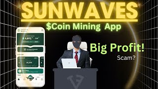 Sunwaves Token Mining App Review amp Mining Guide Big Profit or 100 Scam [upl. by William]