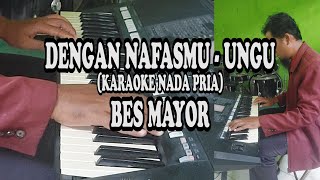 KARAOKE NADA COWOK DENGAN NAFASMU [upl. by Eirroc]