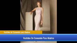 Vestidos de Comunión para Madres [upl. by Rame652]