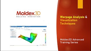 Warpage Analysis amp Visualization Techniques  Moldex3D Advanced Tips amp Tricks  Moldex3D Studio [upl. by O'Connell]