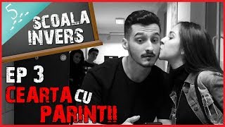 SCOALA INVERS Ep3CEARTA CU PARINTII guest BIBI amp Cristina Almasan [upl. by Suzanne]