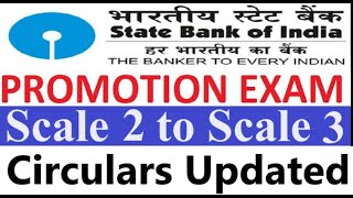 SBI Promotion Exam Scale 2 To Scale 3 Circulars Updated [upl. by Llevol]