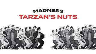 Madness  Tarzans Nuts Official Audio [upl. by Eruza]