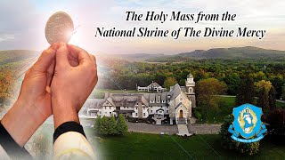 Sat Nov 30  Holy Catholic Mass from the National Shrine of The Divine Mercy [upl. by Amleht]