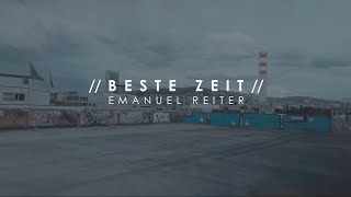 Emanuel Reiter  Beste Zeit Offizielles Video [upl. by Ilke]