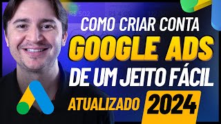 ATUALIZAÇÃO 2024 COMO CRIAR UMA CONTA NO GOOGLE ADS EM 5 MINUTOS PASSO A PASSO INICIANTES [upl. by Wheeler]