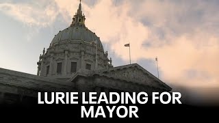 Lurie leads in SF Mayor race  KTVU [upl. by Haneehs]