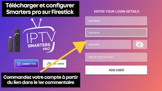 Comment Utiliser IPTV Smarters Pro sur Firestick  Guide Simple et Complet 2024 [upl. by Ttam]