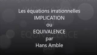 1SEquations irrationnellesComment résoudre  Implication ou équivalence [upl. by Bogoch299]