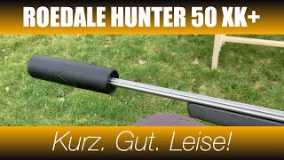 Lagerfeuerschnack Roedale Hunter 50XK – Top Schalldämpfer für die Jagd [upl. by Edwyna]