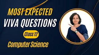 Important VIVA Questions for Class 12 Computer Science Practical  Board Exam 2324 🔥class12 [upl. by Atela]