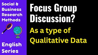 What is Focus Group Discussion As a type of Qualitative Data  Qualitative Data Analysis  English [upl. by Ihsar]