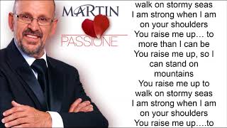 Martin Hurkens  You Raise Me Up Lyric Video [upl. by Ailekahs]