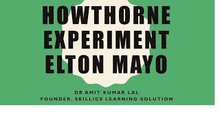 Elton Mayo Hawthorne Experiment  Human relationship theory of Management [upl. by Pang]