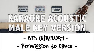 BTS 방탄소년단  Permission to Dance KARAOKE ACOUSTIC MALE VERSION [upl. by Nwahsed140]