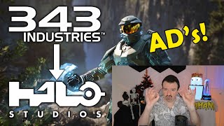 343 Industries is Now Halo Studios DSPs Take amp FELTING of Online Ads [upl. by Caesaria567]