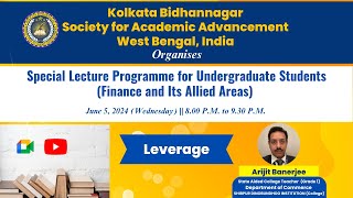 Special Lecture Programme DAY 7  Leverage by Arijit Banerjee [upl. by Tneciv23]