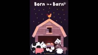 Born in a Barn  Hes the King [upl. by Katha]