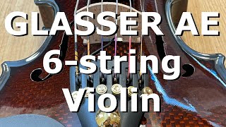 Brand New Glasser 6String Acoustic Electric Violin [upl. by Zippora887]