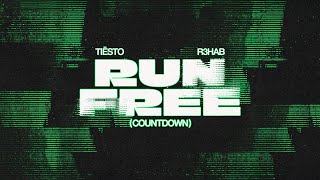 Tiësto amp R3HAB  Run Free Countdown Official Visualizer [upl. by Terej]