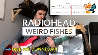 Radiohead  Weird Fishes Bass Cover  Bass TAB Download [upl. by Arthur618]