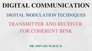 Lecture 41 Transmitter and Receiver of Coherent Binary Frequency Shift Keying Technique [upl. by Nigen]