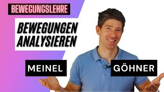 Bewegungslehre Bewegungsanalyse  die Modelle von Meinel und Göhner im Vergleich  Sport Abitur [upl. by Irovi510]