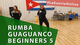 Rumba Guaguanco Beginners  Cuban Rumba Class 5 LaSuerteOnline [upl. by Craggie]