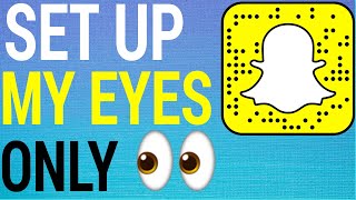 How To Use My Eyes Only On Snapchat [upl. by Louls]