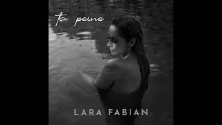 Lara Fabian  Ta peine FRENCH AND ENGLISH SUBS [upl. by Enelehcim]