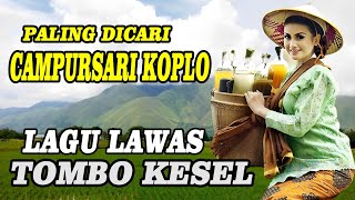 PALING MANTAP KENDANGANNYA CAMPURSARI KOPLO SUARA AUDIO JERNIH SUPER BAS MANTAP  COCOK BUAT CEK [upl. by Jallier610]