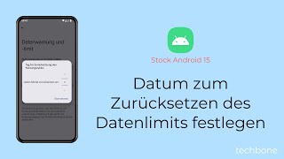 Datum zum Zurücksetzen des Datenlimits festlegen Android 15 [upl. by Aihsemat]